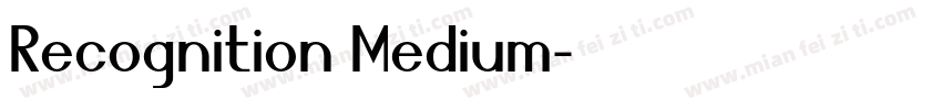 Recognition Medium字体转换